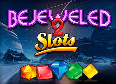Bejeweled 2 Slot .